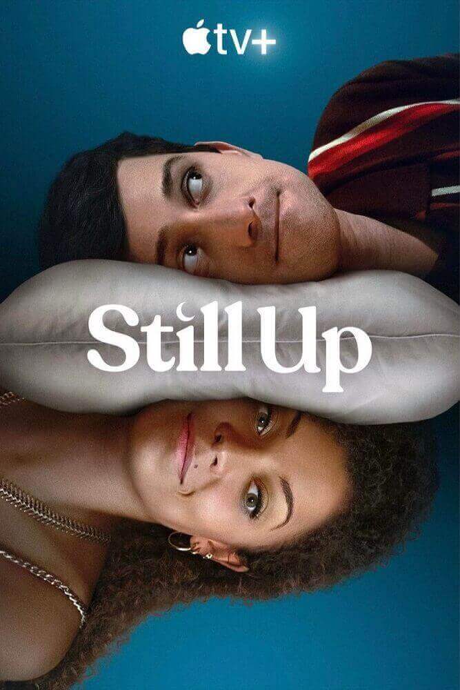 Still Up (2023) Series Poster