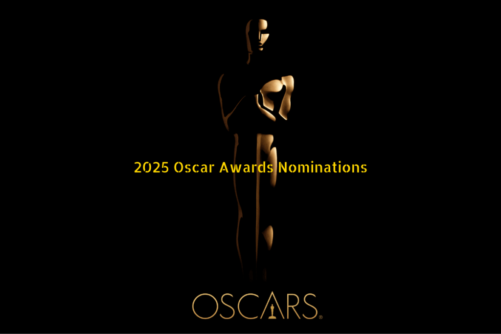 2025 Oscar Awards Nominations